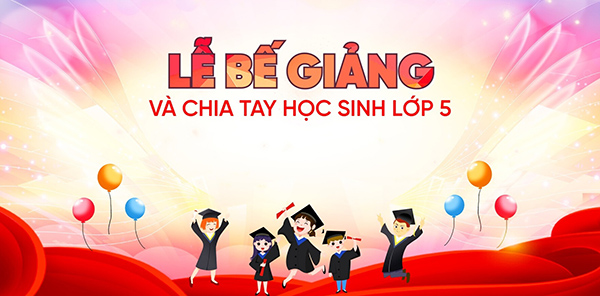 Mẫu phổng nền lễ bé giảng và chia tay học sinh lớp 5