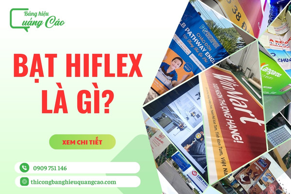 Bạt Hiflex Là Gì? Bảng Giá In Bạt Hiflex Mới Cập Nhật 2025