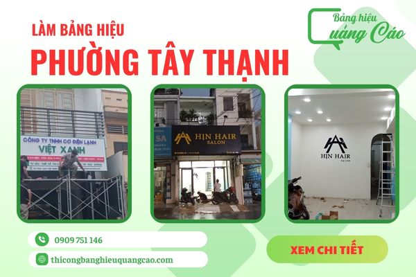 Làm Bảng Hiệu Phường Tây Thạnh Trọn Gói, Giá Tốt