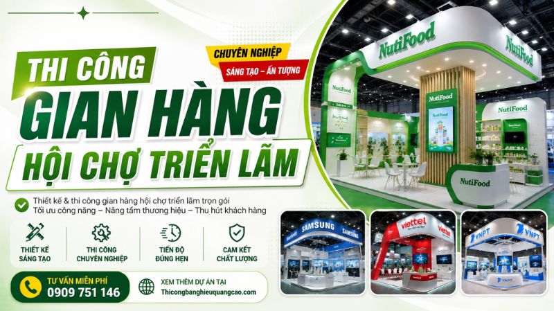 Thiết Kế Thi Công Gian Hàng Hội Chợ Triển Lãm Giá Rẻ, Chuyên Nghiệp