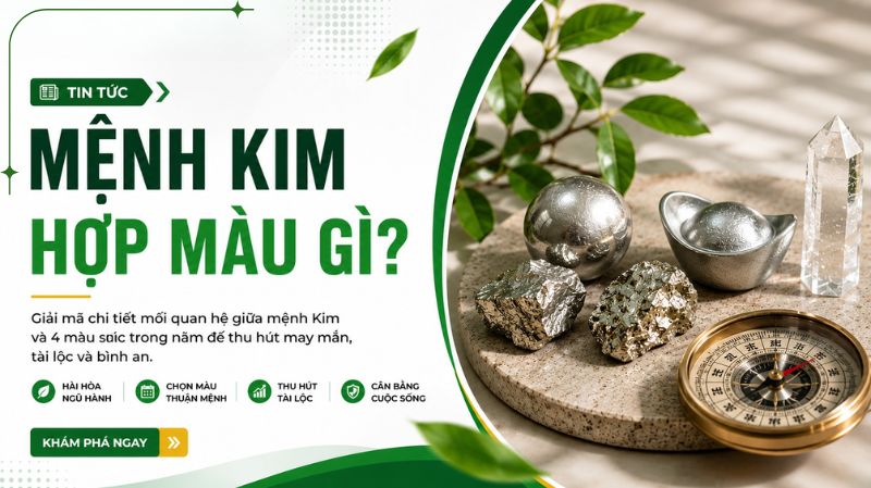 Mệnh Kim Hợp Màu Gì?