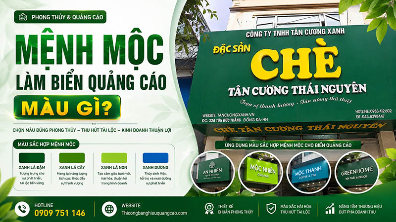 Mệnh Mộc Làm Biển Quảng Cáo Màu Gì Chuẩn Phong Thủy